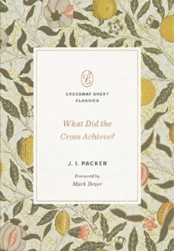 What Did the Cross Achieve? Paperback / softback