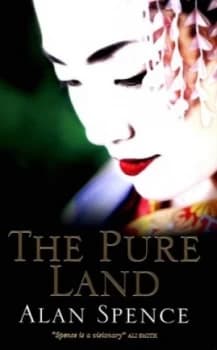 The Pure Land by Alan Spence Hardback
