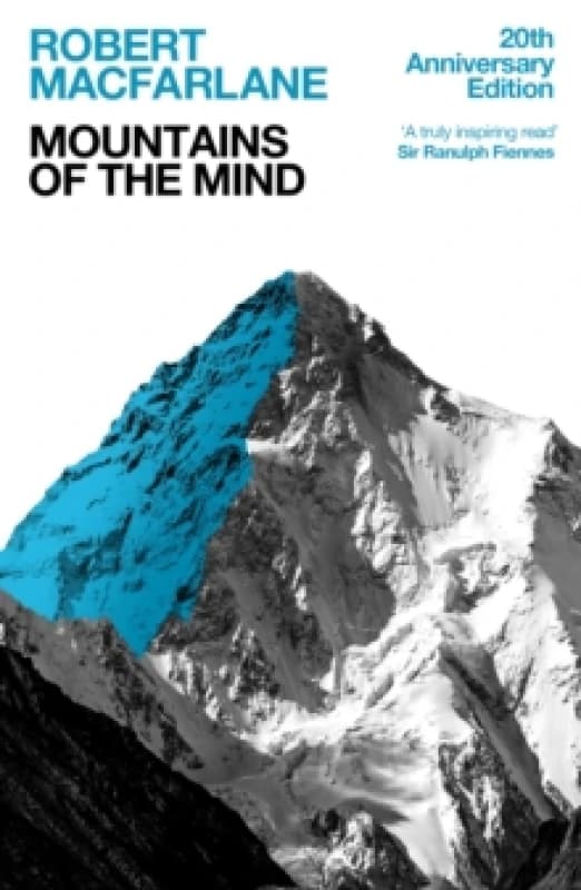 Mountains Of The Mind : A History Of A Fascination Paperback / softback