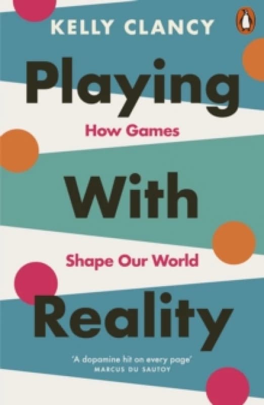 Playing With Reality. Paperback. By Kelly Clancy Books