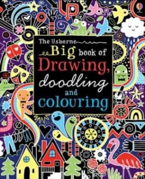 Big Book of Drawing Doodling and Colouring by Fiona Watt Paperback