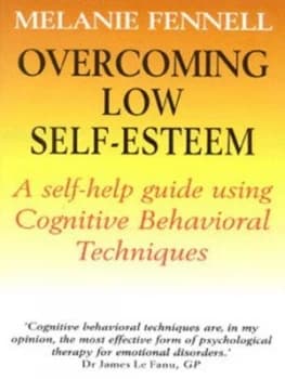 Overcoming Low Self-Esteem by Melanie Fennell Paperback