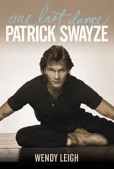 Patrick Swayze by Wendy Leigh Hardback