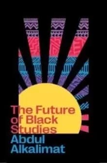 The Future of Black Studies
