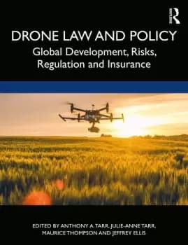 Drone Law and PolicyGlobal Development Risks Regulation and Insurance