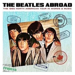 Beatles - Abroad... The 1965 North American Tour In Words & Music Vinyl