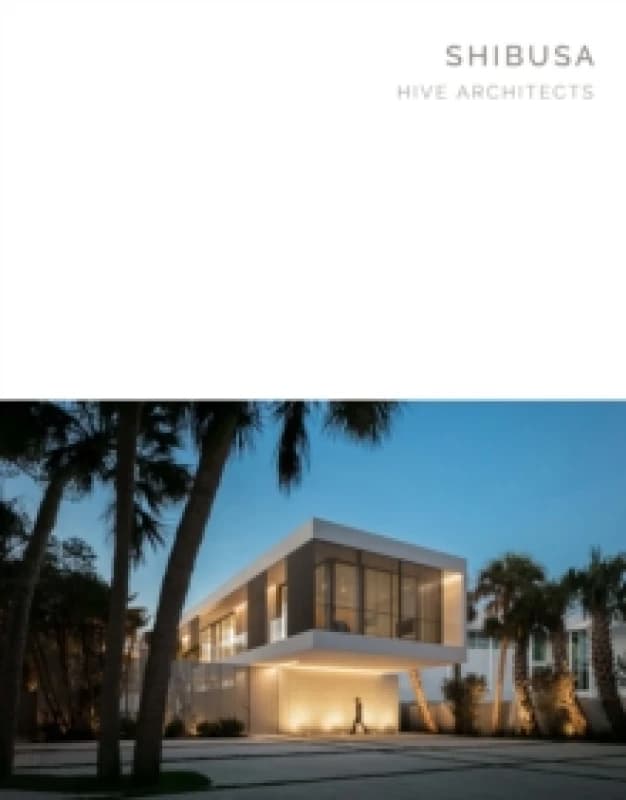 Shibusa : Hive Architects - Masterpiece Series Hardback