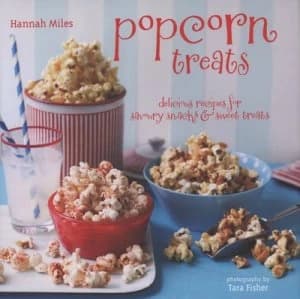 Popcorn Treats by Hannah Miles and Tara Fisher Hardback