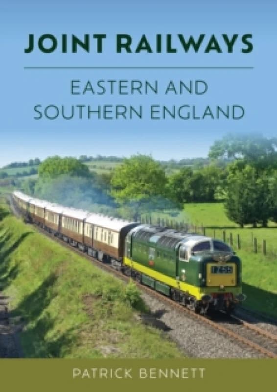 Joint Railways: Eastern and Southern England Paperback / softback