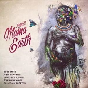 Mama Earth by Project Mama Earth CD Album