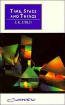 Time Space and Things by B. K. Ridley Paperback