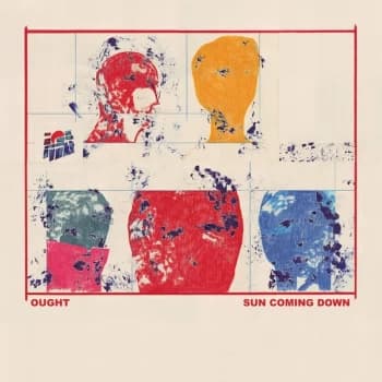 Ought - Sun Coming Down Vinyl