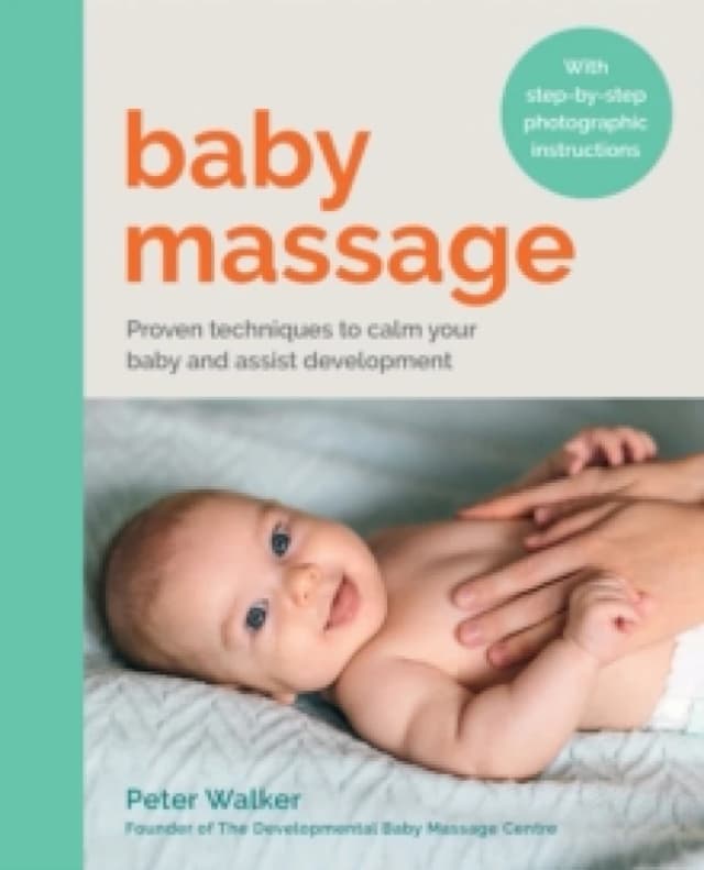 Baby Massage. Paperback. By Peter Walker Books