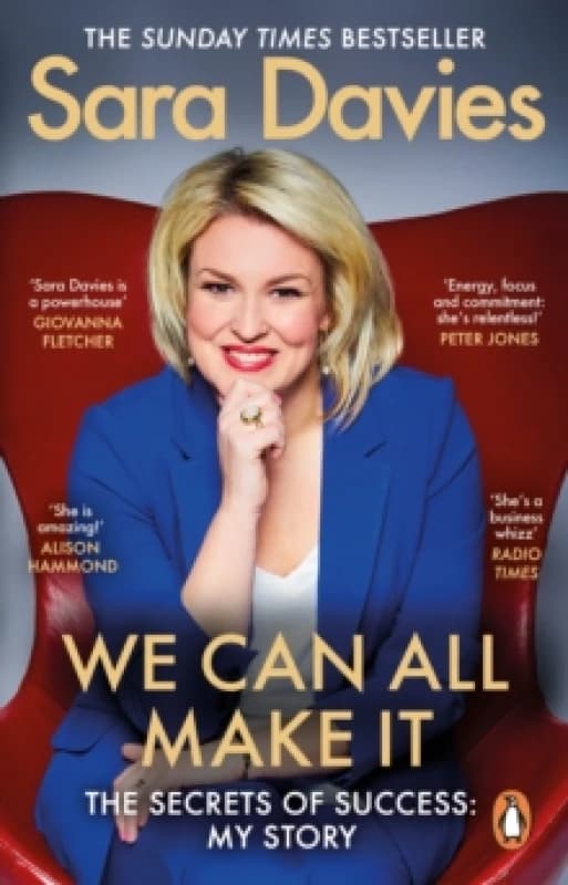 We Can All Make It : the star of Dragons' Den shares her secrets of success Paperback / softback