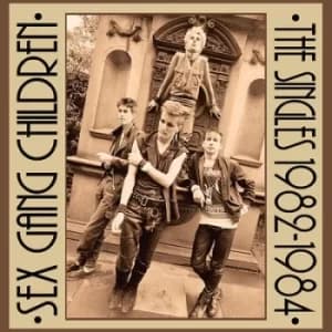 The Singles 1982-1984 by Sex Gang Children Vinyl Album