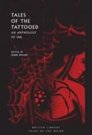 tales of the tattooed an anthology of ink