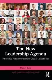 The New Leadership Agenda Pandemic Perspectives from Global Universities