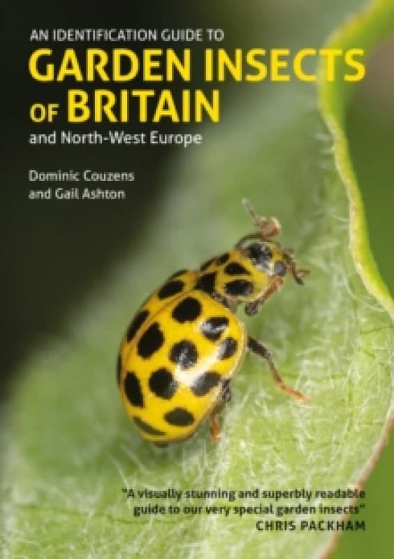 An Identification Guide to Garden Insects of Britain and North-West Europe Paperback / softback