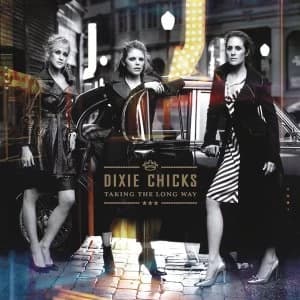 Dixie Chicks - Taking The Long Way Vinyl