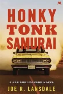 Honky Tonk Samurai : Hap and Leonard Book 9