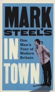 Mark Steels in Town by Mark Steel Paperback