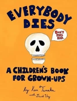Everybody Dies by Ken Tanaka Hardback