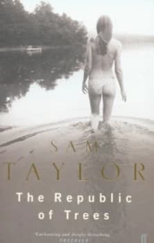 The Republic of Trees by Sam Taylor Book