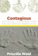 contagious cultures carriers and the outbreak narrative