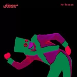 No Reason by The Chemical Brothers Vinyl Album