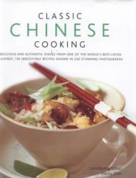 Classic Chinese Cooking by Danny Chan Hardback