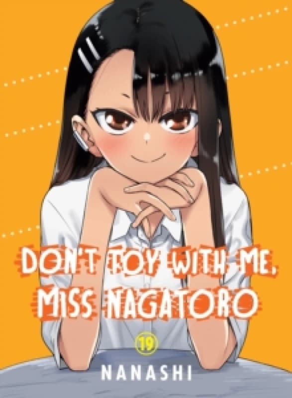 Don't Toy with Me, Miss Nagatoro, Volume 19 Paperback / softback