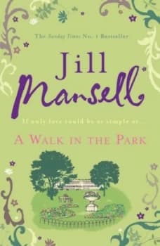 A Walk in the Park by Jill Mansell Paperback