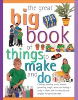 The Great Big Book of Things to Make and Do by Sally Walton Book