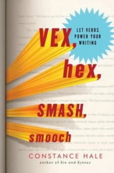 Vex Hex Smash Smooch by Constance Hale Hardback