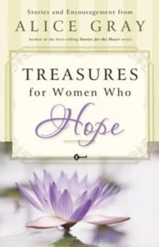 Treasures For Her Who Hope by Alice Gray Book