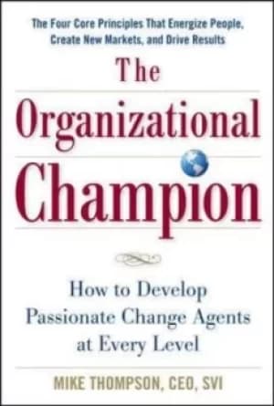 The organizational champion by Mike Thompson