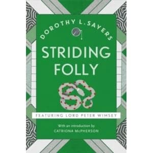 Striding Folly : Lord Peter Wimsey Book 15