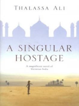 A Singular Hostage by Thalassa Ali Paperback