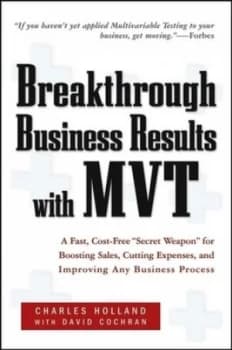 Breakthrough Business Results with Mvt by Charles W. Holland Hardback