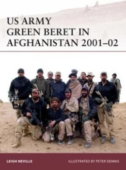 Us Army Green Beret in Afghanistan 2001-02 by Leigh Neville Paperback