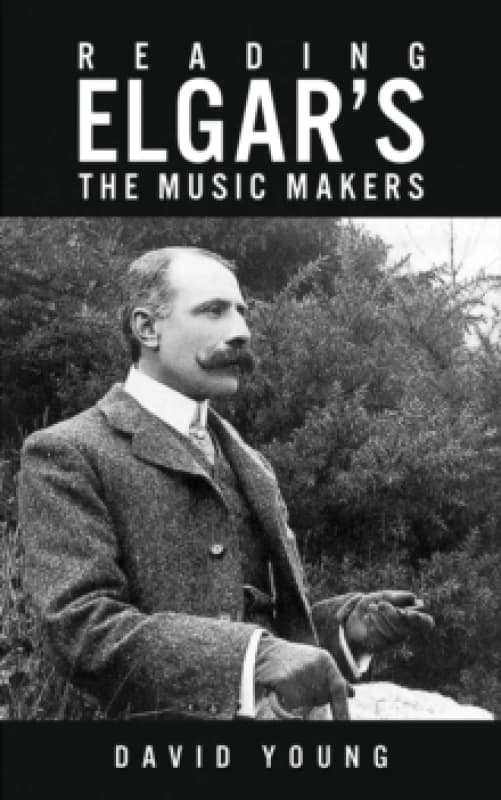 Reading Elgars the Music Makers. Paperback. By David Young Books