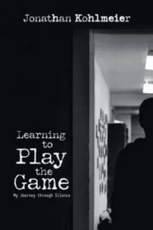 Learning to Play the Game by Jonathan Kohlmeier