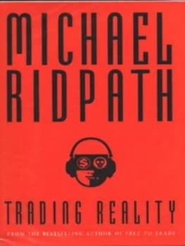 Trading Reality by Michael Ridpath Hardback