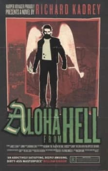 Aloha from Hell by Richard Kadrey Paperback
