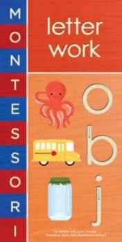 Montessori. Letter Work by Bobby George Book