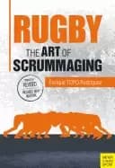 rugby the art of scrummaging
