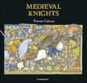 Medieval Knights by Trevor Cairns Paperback