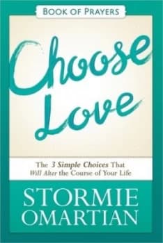 Choose Love Book of Prayers by Stormie Omartian Paperback