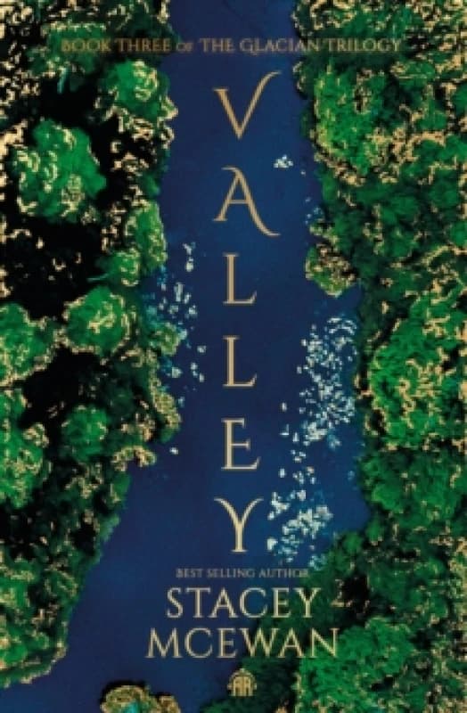 Valley : The Glacian Trilogy, Book III Hardback