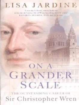 On a Grander Scale by Lisa Jardine Paperback